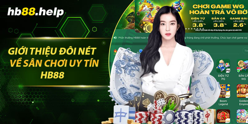 Giới thiệu đôi nét về sân chơi uy tín hb88