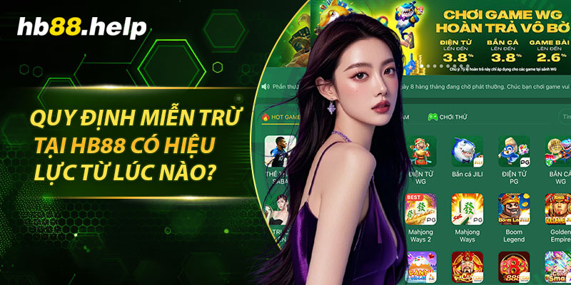 Quy định miễn trừ tại hb88 có hiệu lực từ lúc nào?