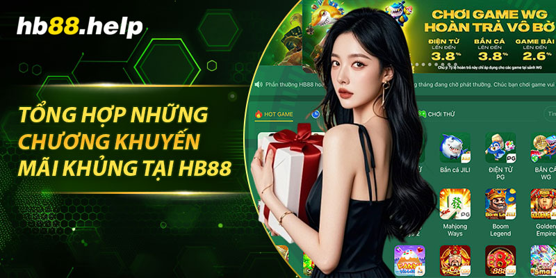 Tổng hợp những chương khuyến mãi khủng tại hb88