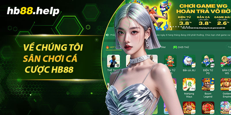 Về chúng tôi - Sân chơi cá cược hb88